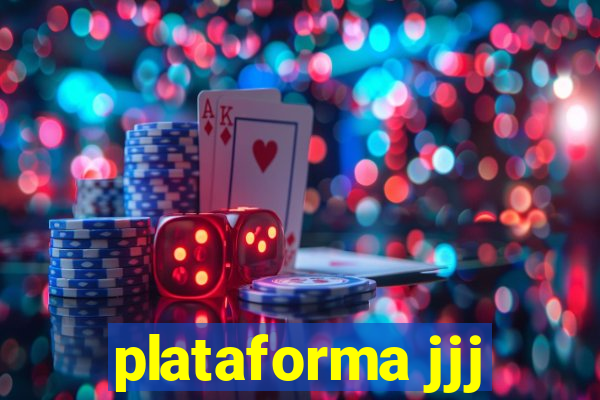 plataforma jjj